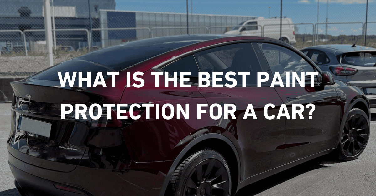 what is the best paint protection for a car, ppf paint protection, paint protection spray, protect auto paint